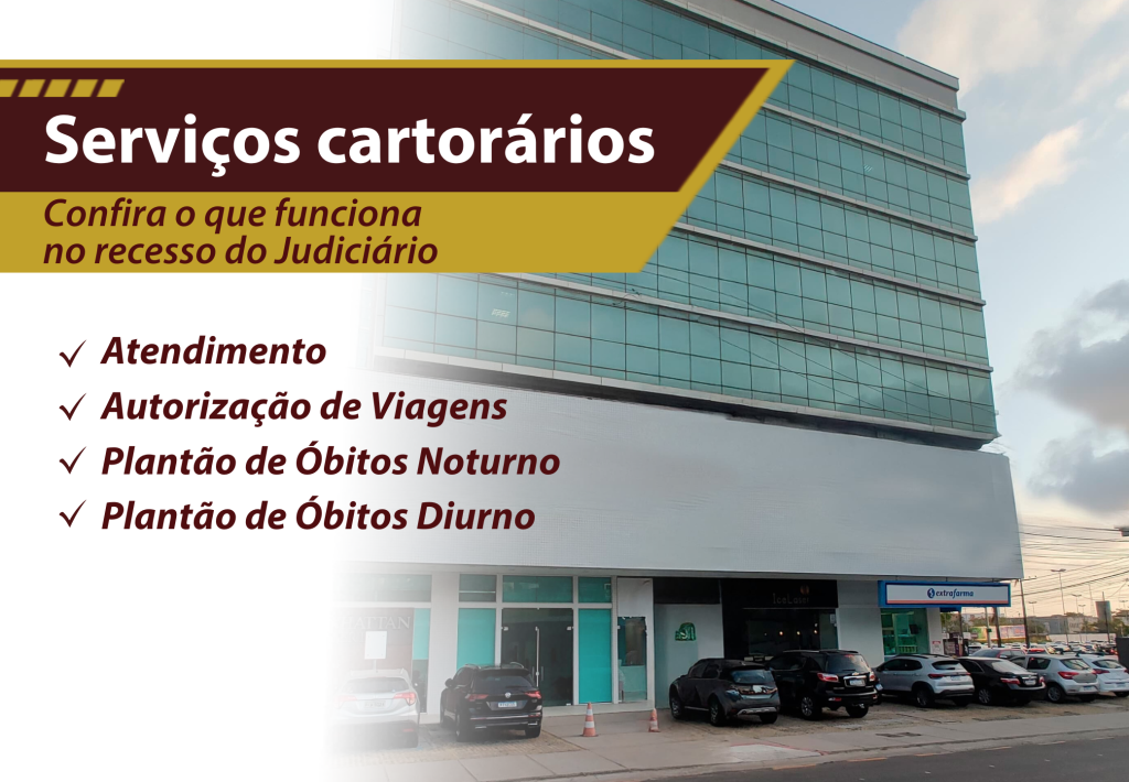 Confira como os cartórios funcionam durante o recesso do Judiciário