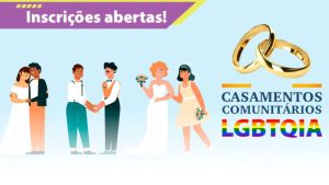 Inscrições para o Casamento Comunitário LGBTQIA+ encerram nesta quinta (22)