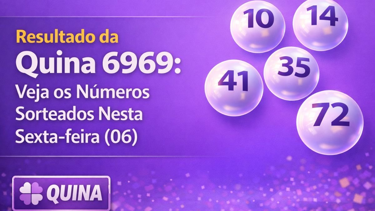 Resultado da Quina 6969: Veja os Números Sorteados Nesta Sexta-feira (06)